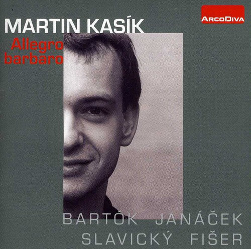 Bartok / Kasik, Martin: Allegro Barbaro - COMPACT DISCS