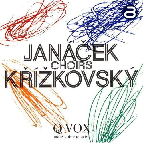Janacek / Krizkovsky: Choirs - COMPACT DISCS