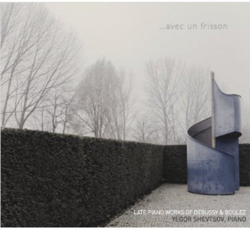 Yegor Shevtsov: Avec Un Frisson: Late Piano Works - COMPACT DISCS