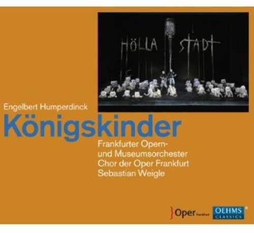 E. Humperdinck: Koenigskinder - COMPACT DISCS