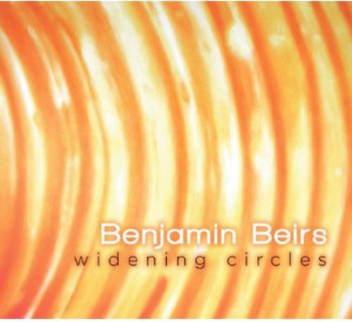 Benjamin Beirs: Widening Circles - COMPACT DISCS