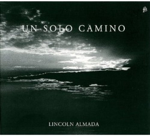 Lincoln Almada: Un Solo Camino - COMPACT DISCS