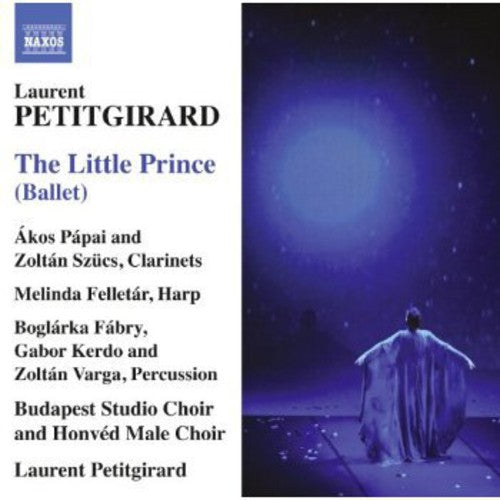Laurent Petitgirard: Little Prince - COMPACT DISCS