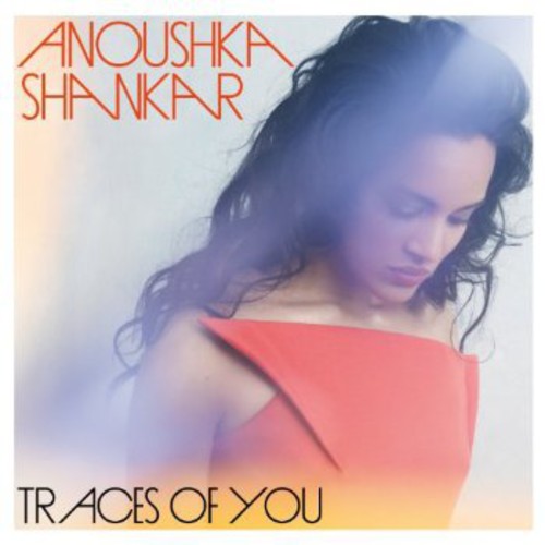 Anoushka Shankar: Traces of You - COMPACT DISCS