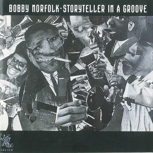 Bobby Norfolk: Storyteller in a Groove - COMPACT DISCS