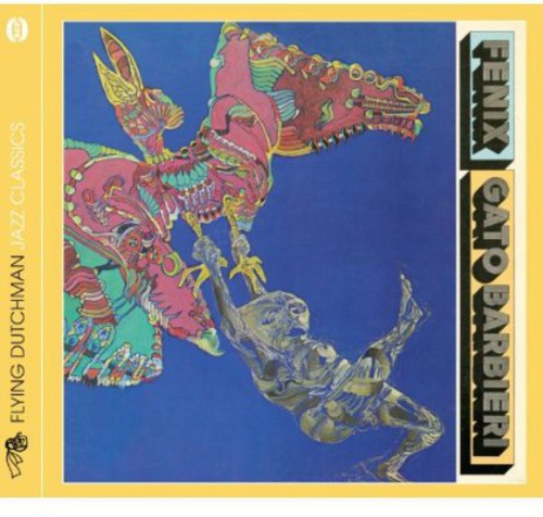 Gato Barbieri: Fenix - COMPACT DISCS