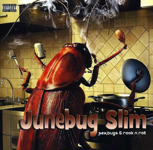 Junebug Slim: Sex, Bugs and Rock N Roll - COMPACT DISCS
