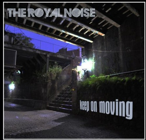 The Royal Noise: Keep on Moving - COMPACT DISCS