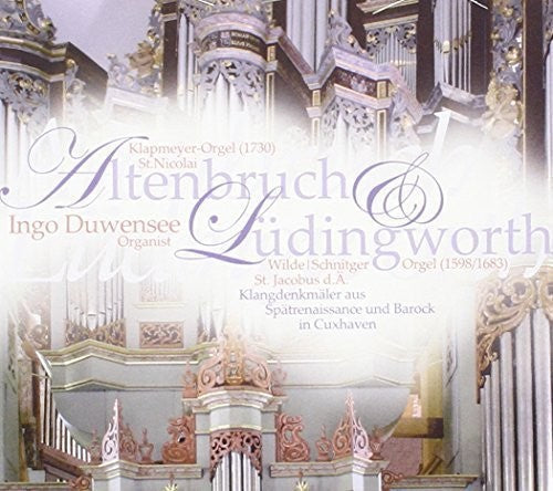 Samuel Scheidt: Organ Music: Altenbruch & Ludingwor - COMPACT DISCS