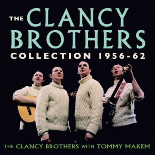 The Clancy Brothers: Collection 1956-62 - COMPACT DISCS