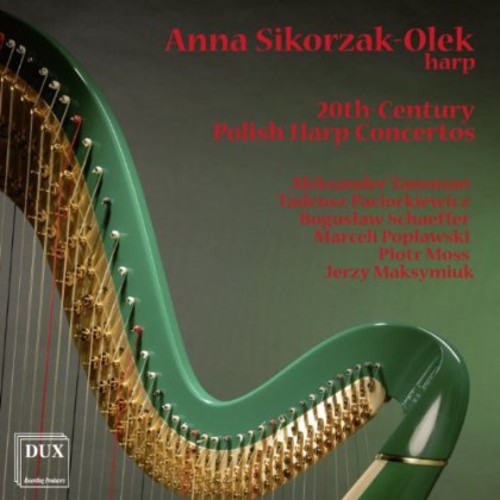 Anna Sikorzak-Olek: 20th-Century Polish Harp Concertos - COMPACT DISCS