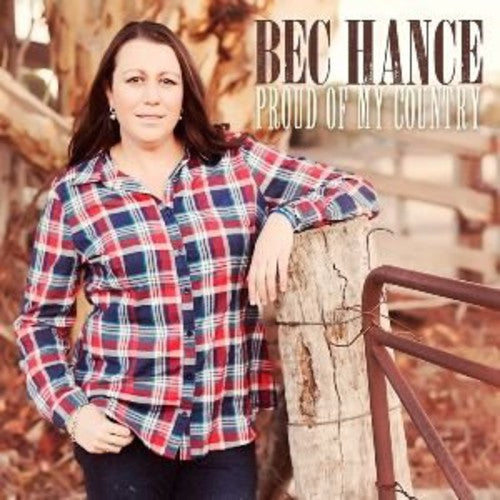 Bec Hance: Proud of My Country - COMPACT DISCS