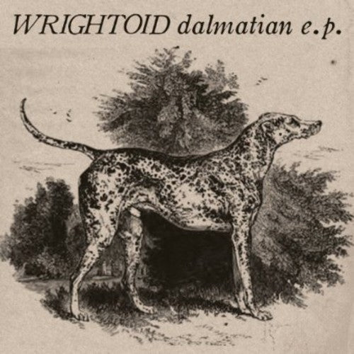 Wrightoid: Dalmatian EP - COMPACT DISCS