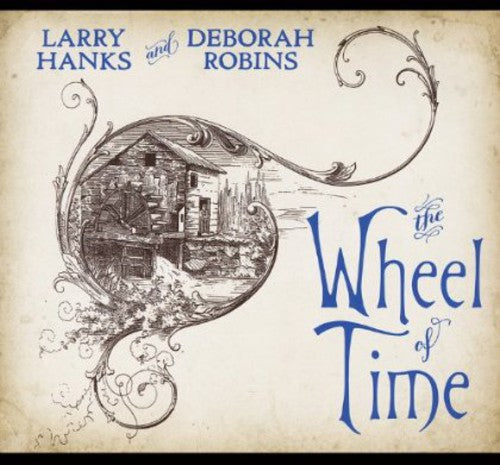 Larry Hanks: The Wheel of Time - COMPACT DISCS