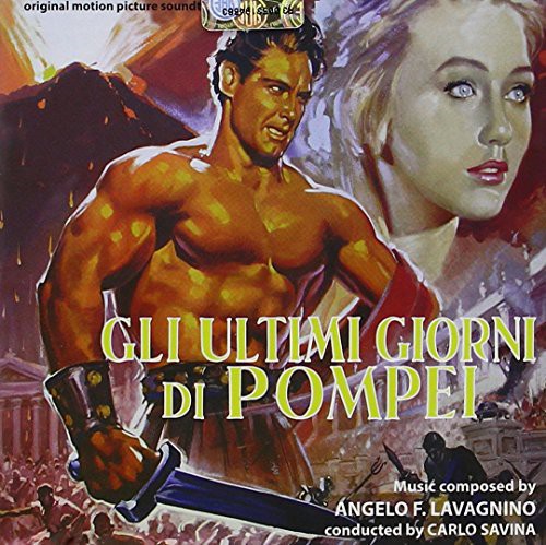 Angelo Lavagnino: Gli Ultimi Giorni Di Pompei (The Last Days of Pompeii) (Original Soundtrack) - COMPACT DISCS