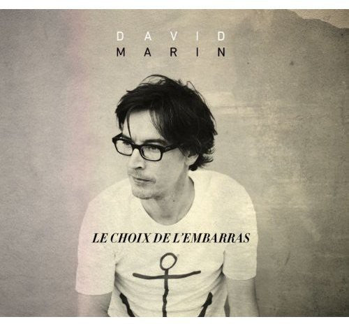 David Marin: Le Choix de L'embarras - COMPACT DISCS