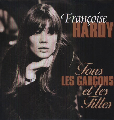 Hardy Francoise: Tous Les Garcons Et Les Filles - VINYL LP