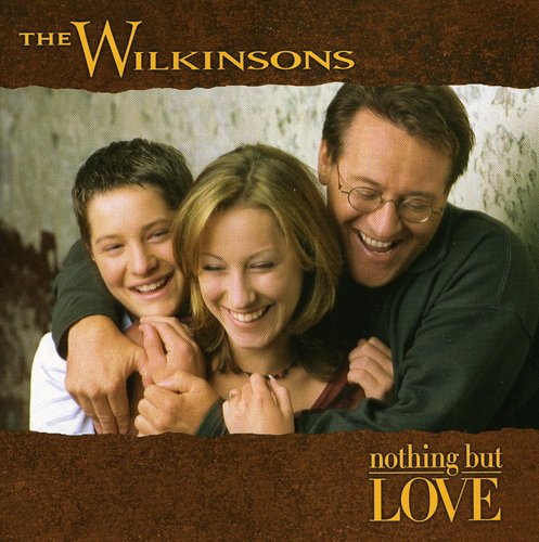 The Wilkinsons: Nothing But Love - COMPACT DISCS