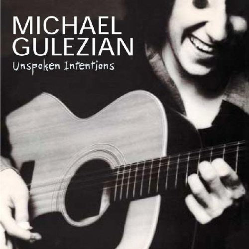 Michael Gulezian: Unspoken Intentions - COMPACT DISCS