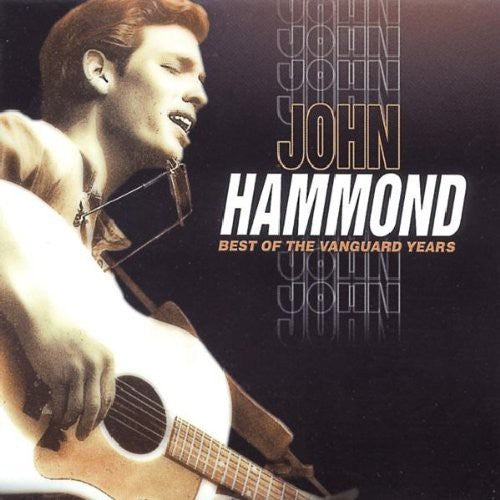 John Hammond Jr.: Best of the Vanguard Years - COMPACT DISCS
