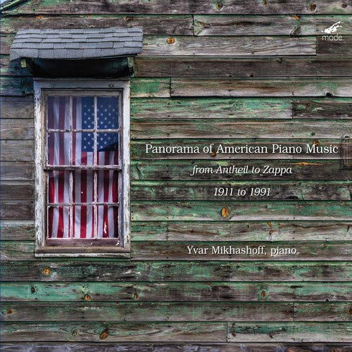 Yvar Mikhashoff (Piano): Panorama of American Piano Music - COMPACT DISCS