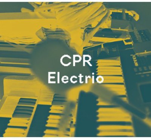 CPR Electrio: CPR Electrio - COMPACT DISCS