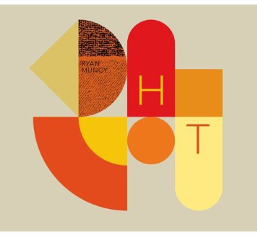 Ryan Muncy: Hot - COMPACT DISCS