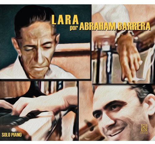 Abraham Barrera: Lara Por Abraham Barrera - COMPACT DISCS
