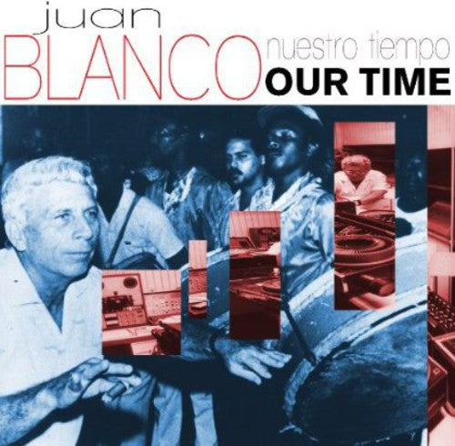 Juan Blanco: Nuestro Tiempo (Our Time) - COMPACT DISCS