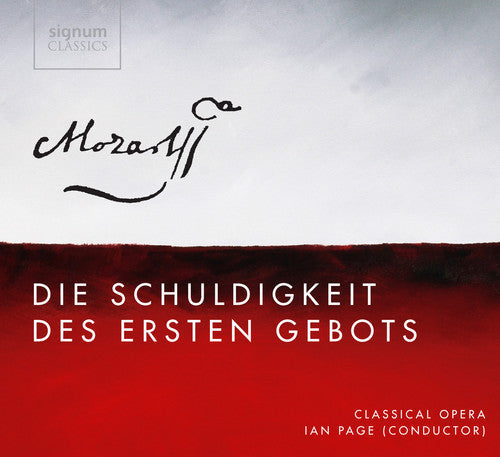 W.a. Mozart: Die Schuldigkeit Des Ersten Gebots - COMPACT DISCS