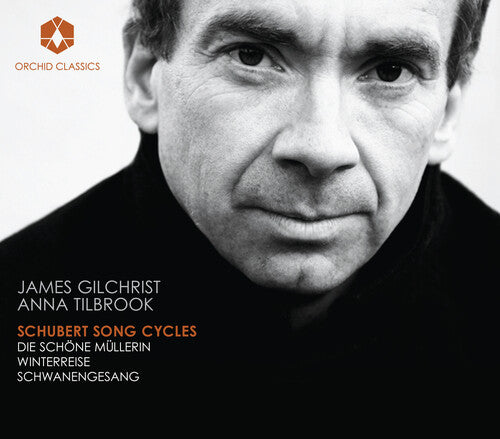 James Gilchrist: Schubert Song Cycles - COMPACT DISCS