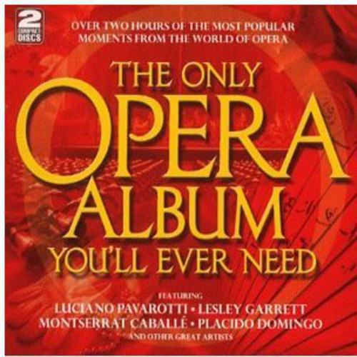 Various Artists: Only Opera Album You'll Ever Need / Various - COMPACT DISCS