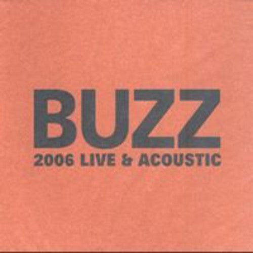 Buzz: Live & Acoustic - COMPACT DISCS