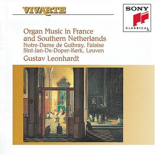 Gustav Leonhardt: Organ Music in France & Southern Netherlands - COMPACT DISCS