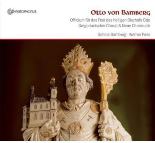 Bembinow / Pees / Schola Bamberg: Otto Von Bamberg - COMPACT DISCS