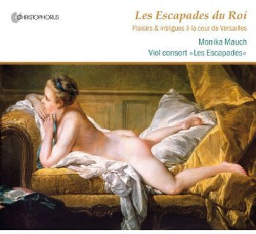 Charpentier / Mauch / Les Escapades: Escapades of the King - COMPACT DISCS