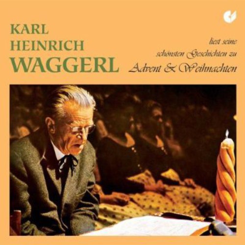 Karl Heinrich Waggerl: Advent Christmas Poems - COMPACT DISCS