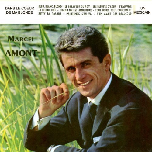 Marcel Amont: Dans Le Cour de Ma Blonde - COMPACT DISCS