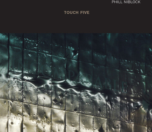 Phill Niblock: Touch Five - COMPACT DISCS