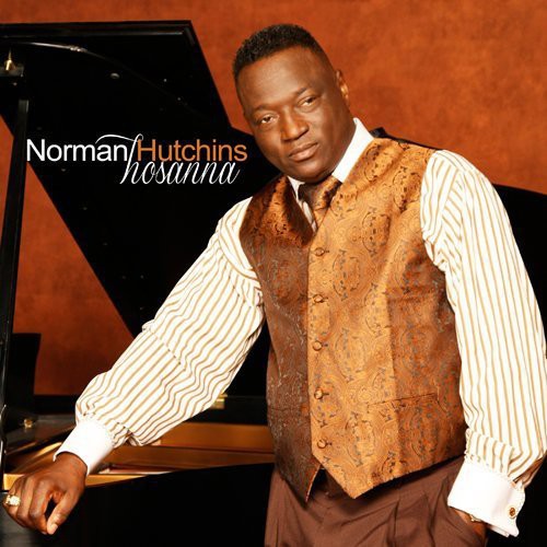 Norman Hutchins: Hosanna - COMPACT DISCS