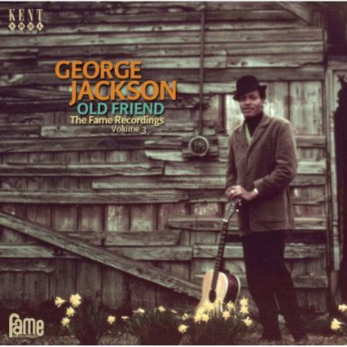 George Jackson: Old Friend: Fame Recordings 3 - COMPACT DISCS