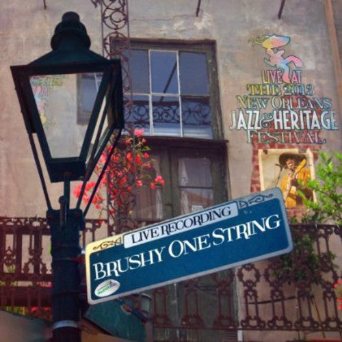 Brushy One String: Live At Jazzfest 2013 [Sunday] - COMPACT DISCS