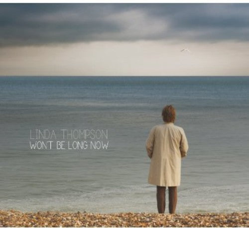 Linda Thompson: Won't Be Long Now - VINYL LP
