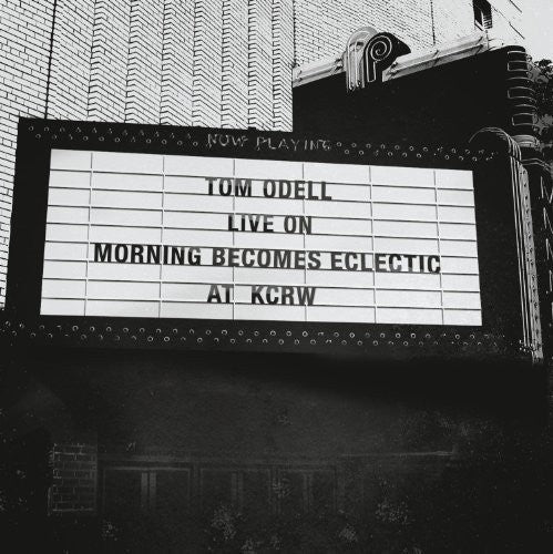 Tom Odell: Live on Morning Becomes Eclectic at KCRW - 12-INCH SINGLE
