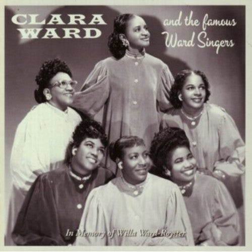 Clara Ward & the Famous Ward Singers: In Memory of Willa Ward-Royster - COMPACT DISCS