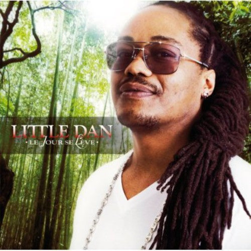 Little Dan: Le Jour Se Leve - COMPACT DISCS