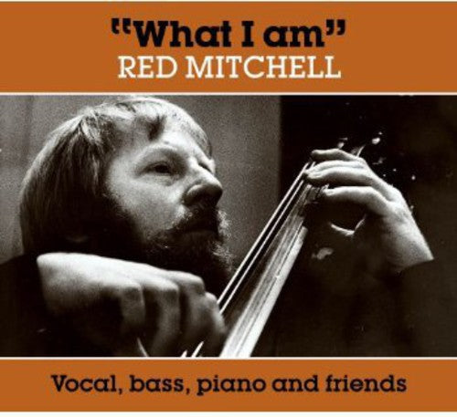 Red Mitchell: What I Am - COMPACT DISCS