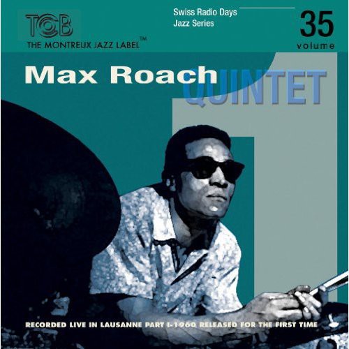 Max Roach Quintet: Swiss Radio Days Lausanne P1, Vol. 35 - COMPACT DISCS
