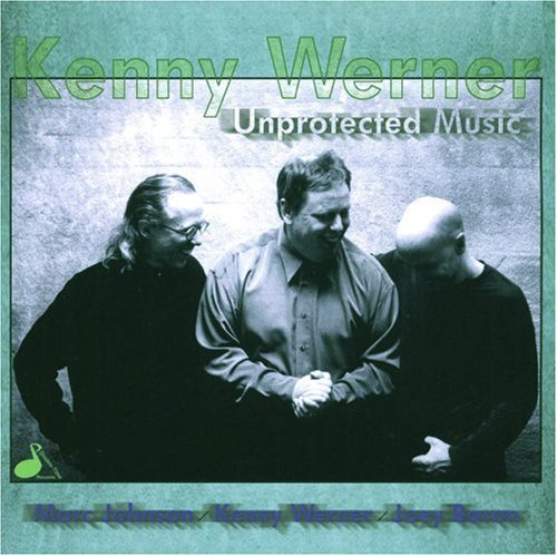 Kenny Werner: Unprotected Music - COMPACT DISCS