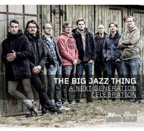 Big Jazz Thing: Next Generation Celebration - COMPACT DISCS